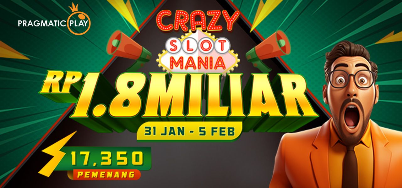 Crazy Slot Mania Januari 2025