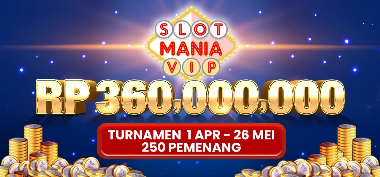 VIP Slot Mania Jan - Mei 2022