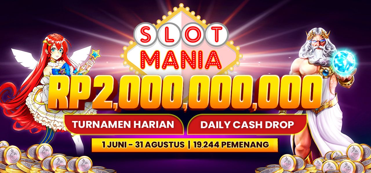 Slot Mania Turnamen and Cash Drop Jun 2022