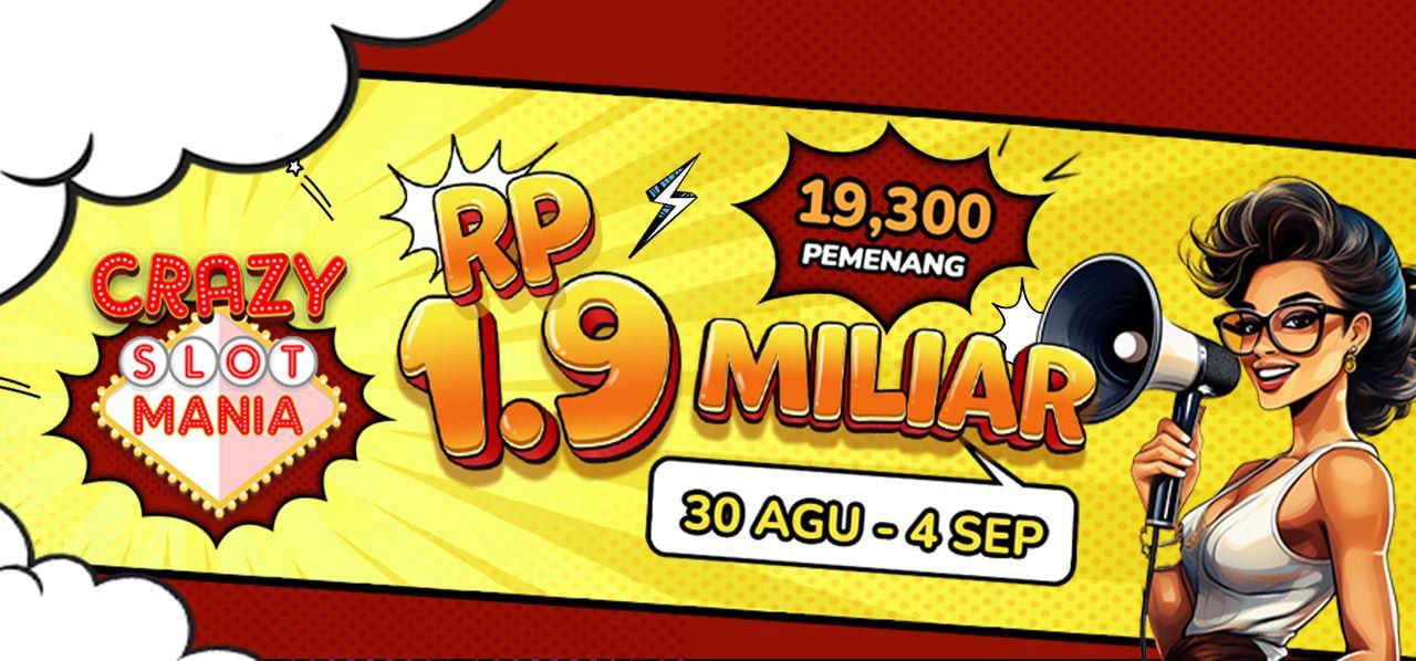 Crazy Slot Mania Agustus 2024