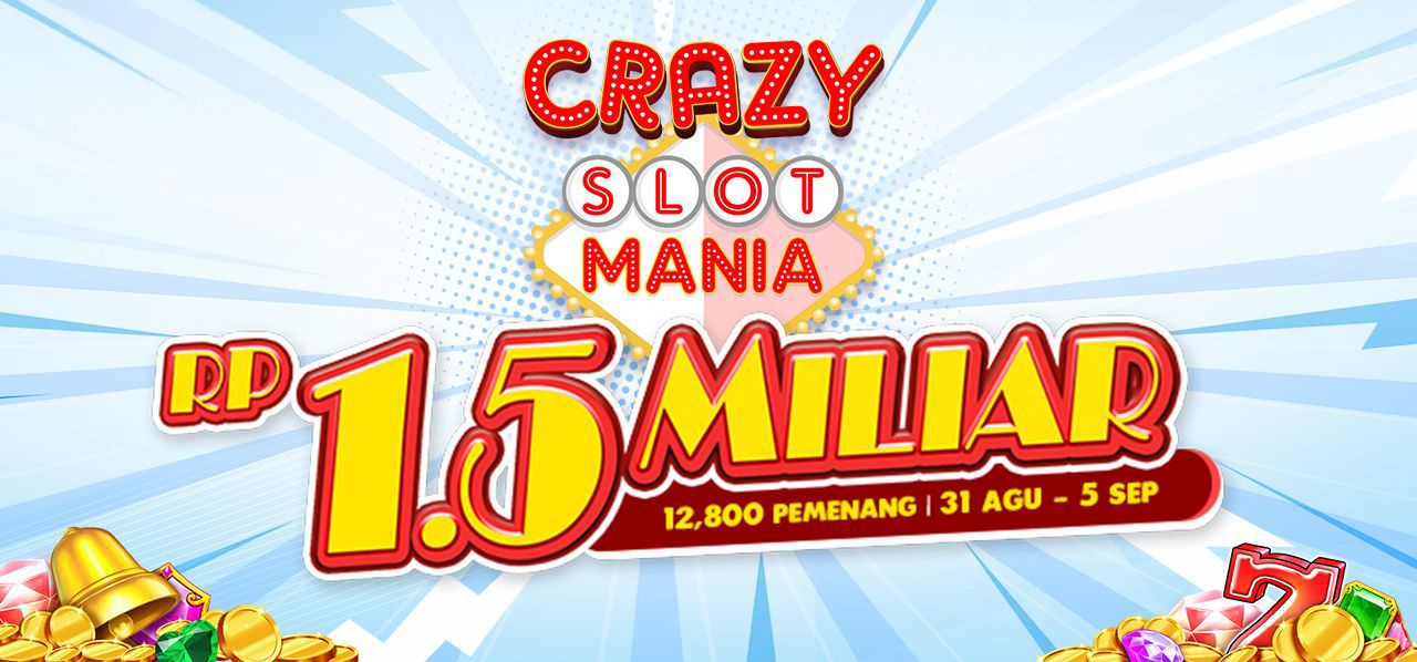 Crazy Slot Mania Agustus 2023