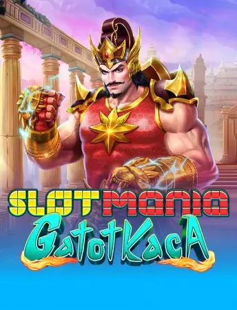 Slot Mania Gatot Kaca